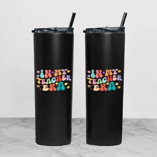 In My Teacher Era First Day Back To School Tumbler With Lid And Straw