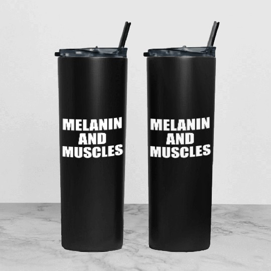 Melanin And Muscles Black Is Beautiful Workout Gym Tumbler With Lid And Straw