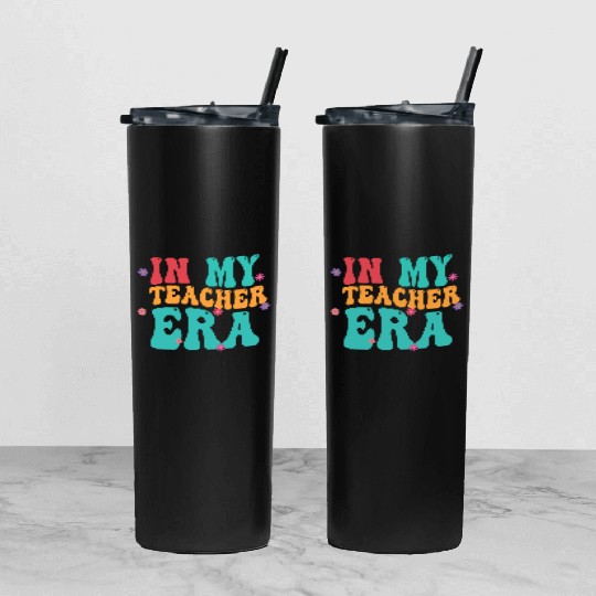In My Teacher Era Tumbler With Lid And Straw