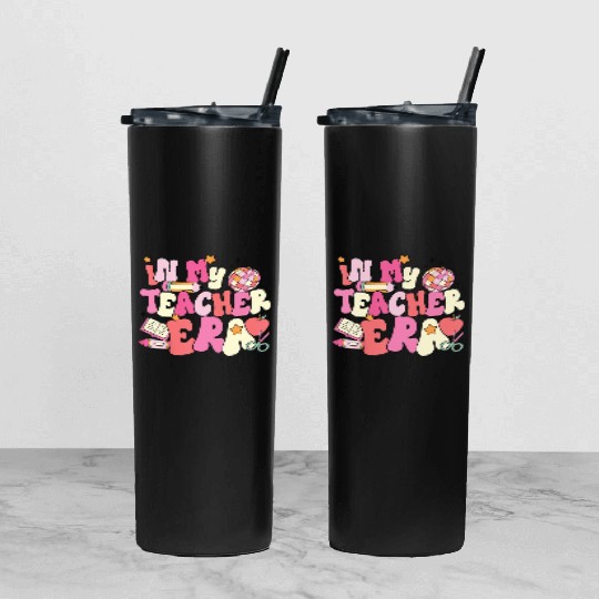 In My Teacher Era First Day Of School Back Tumbler With Lid And Straw
