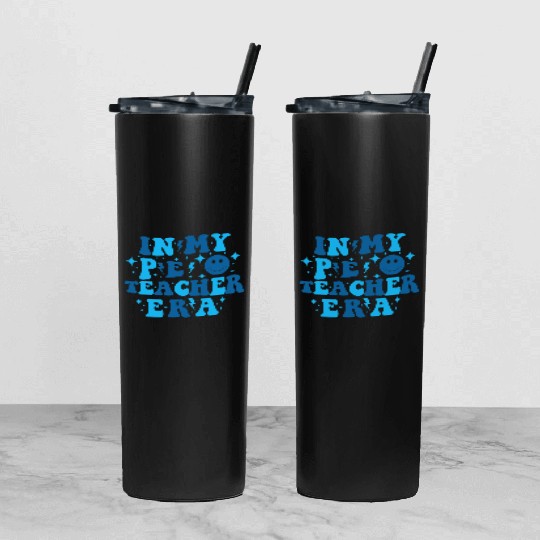 In My PE Teacher Era Physical Education Teacher Tumbler With Lid And Straw