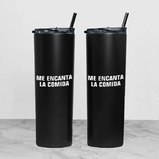 Me Encanta La Comida I Love Food In Spanish Tumbler With Lid And Straw