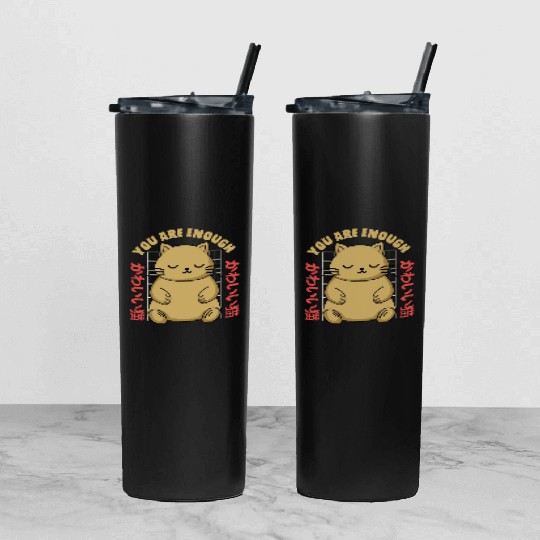 Cute Kawaii You are Enough Tumbler With Lid And Straw