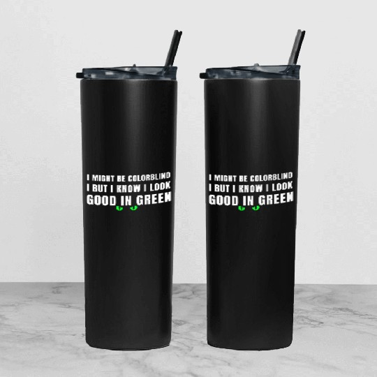 I Might Be Colorblind Tumbler With Lid And Straw