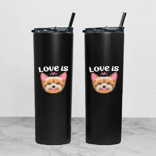 Love Is Yorkie Face Yorkshire Terrier Dog Tumbler With Lid And Straw