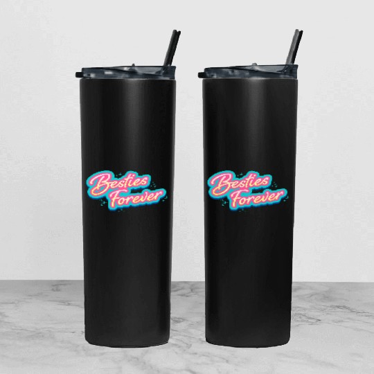 Besties Forever Tumbler With Lid And Straw