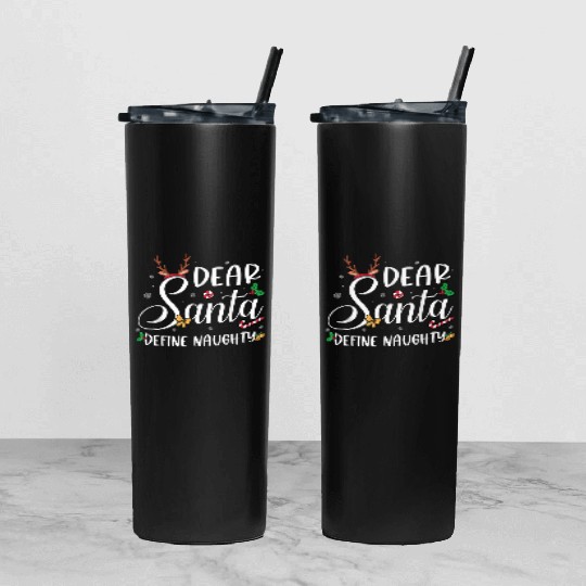 Dear Santa Define Naughty Christmas Reindeer Famil Tumbler With Lid And Straw
