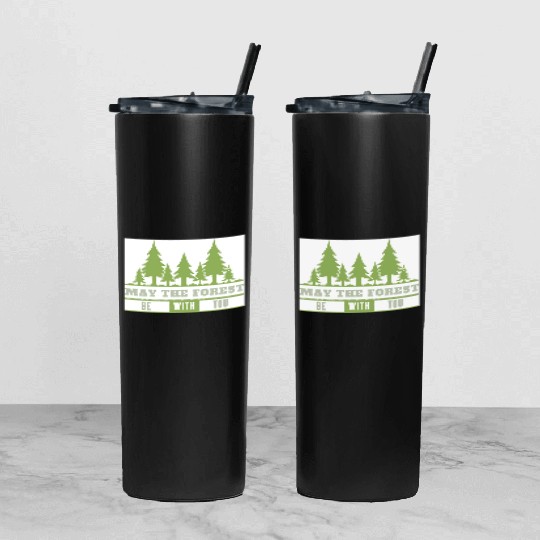 May The Forest Be With You Tumbler With Lid And Straw