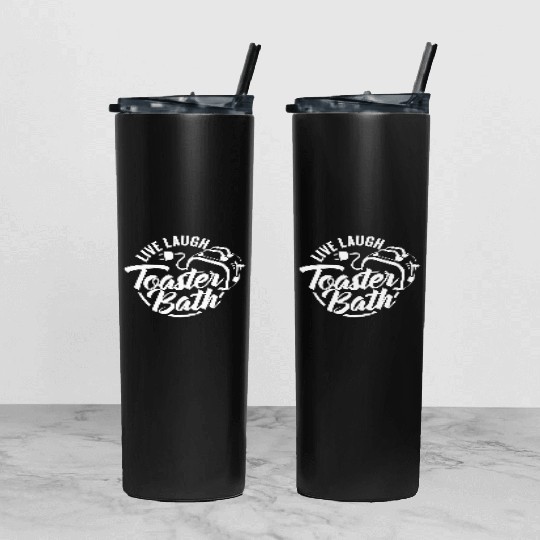 Live Laugh Toaster Bath 2 Tumbler With Lid And Straw