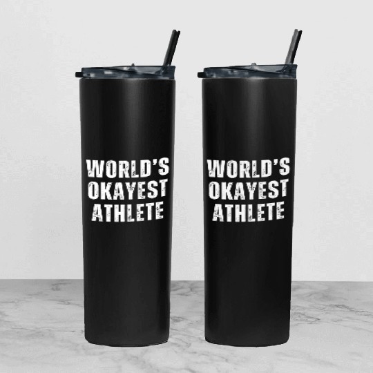 Okayest Athlete Workout Gym Sports Joke Tumbler With Lid And Straw