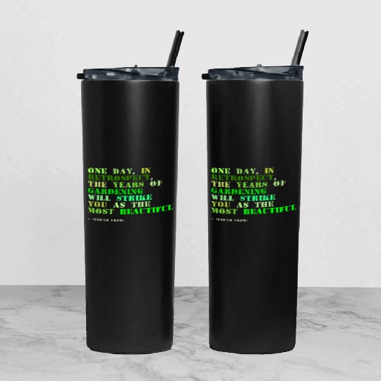 Plant sayings fake sigmund freud quote Tumbler With Lid And Straw