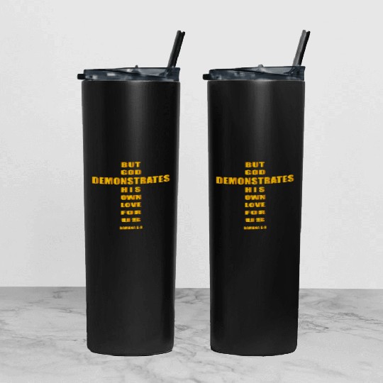 But God demonstrates his own love for us romans5:8 Tumbler With Lid And Straw