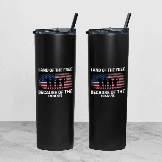 Land of the free because of the brave Tumbler With Lid And Straw