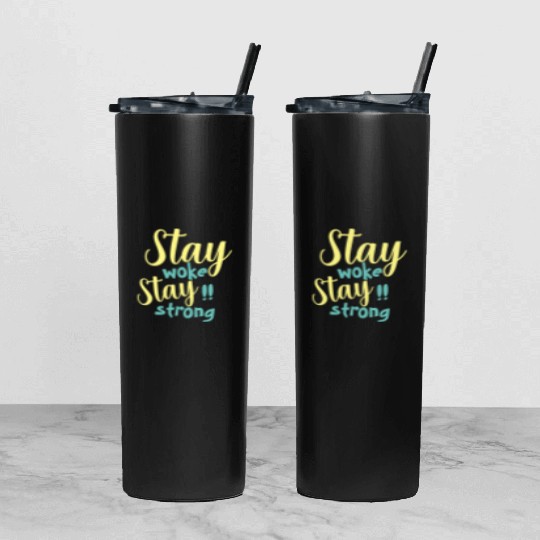 Stay woke and stay strong black fet Tumbler With Lid And Straw