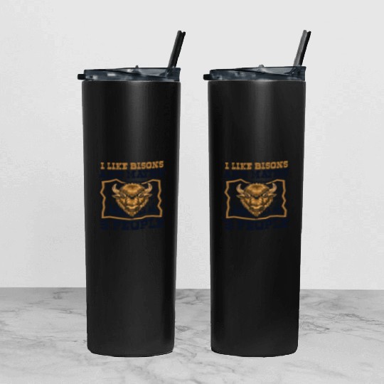 I Like Bisons And Maybe 3 People Buffalo Bovinae Tumbler With Lid And Straw