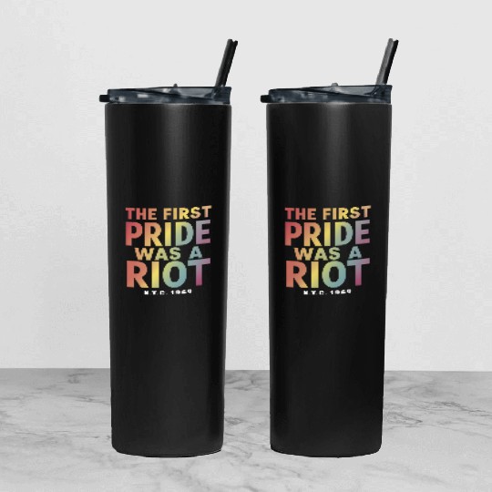 The First Pride Was A Riot LGBT Gay Ally Rainbow Tumbler With Lid And Straw