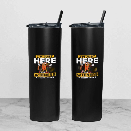 I'm Just Here For Wieners & Home Runs Sport Fan Ba Tumbler With Lid And Straw