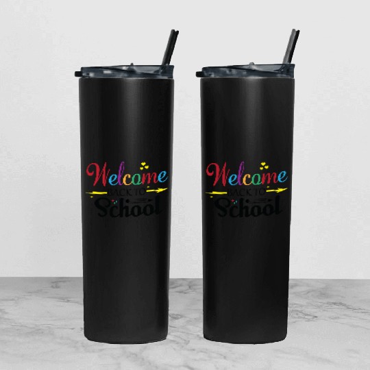 welcome back to school Tumbler With Lid And Straw