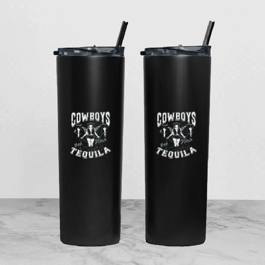 Cowboys and Tequila - Cowgirl Tumbler With Lid And Straw