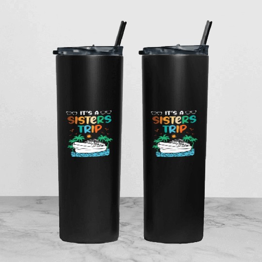 Mediterranean Cruising Vacation Its A Sisters Trip Tumbler With Lid And Straw