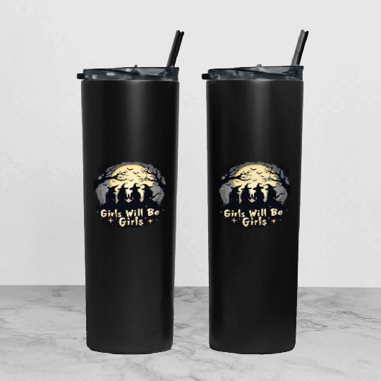 Girls Will Be Girls Tumbler With Lid And Straw