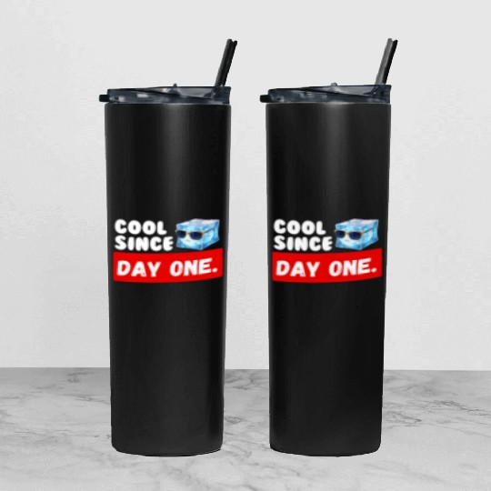 Cool Since Day One Birthday Tumbler With Lid And Straw