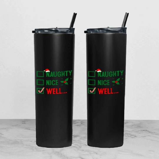 Naughty or Nice Funny Christmas Tumbler With Lid And Straw