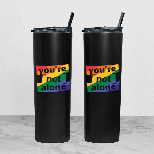 You are Not Alone Rainbow Tumbler With Lid And Straw