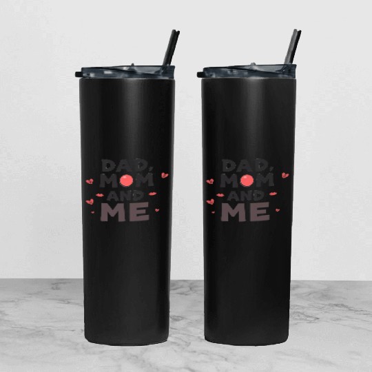 Dad, Mom, and Me: Family Love Tumbler With Lid And Straw