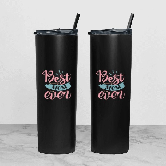 Best Mom Ever Tumbler With Lid And Straw