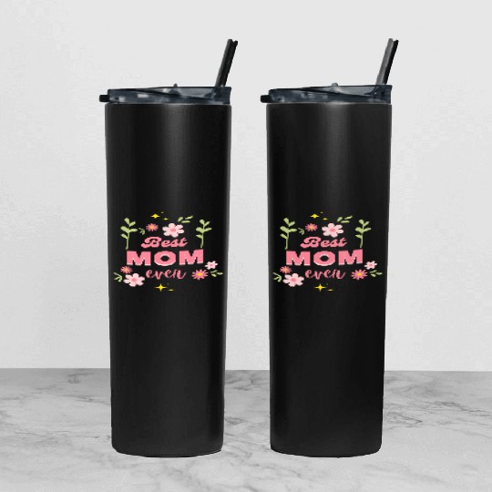 Best Mom Ever Elegant Floral Script Design Tumbler With Lid And Straw