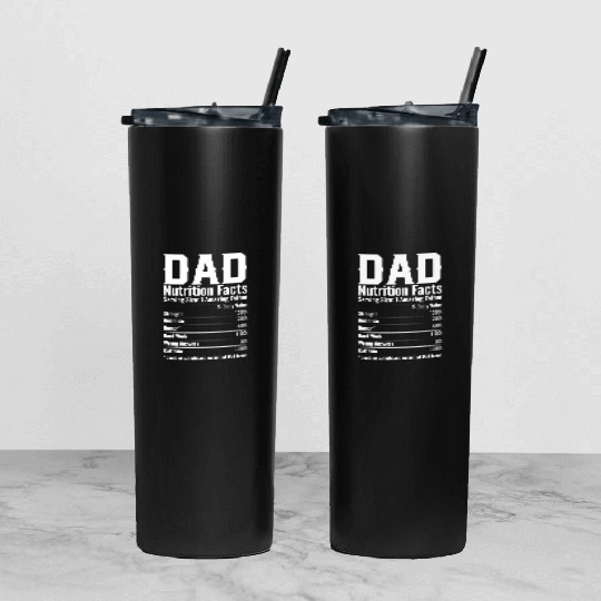 DAD Nutrition Facts Tumbler With Lid And Straw