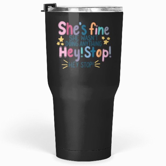 She’s Fine TaylorSwift Bad Blood Eras Tour Tumblers 30 oz