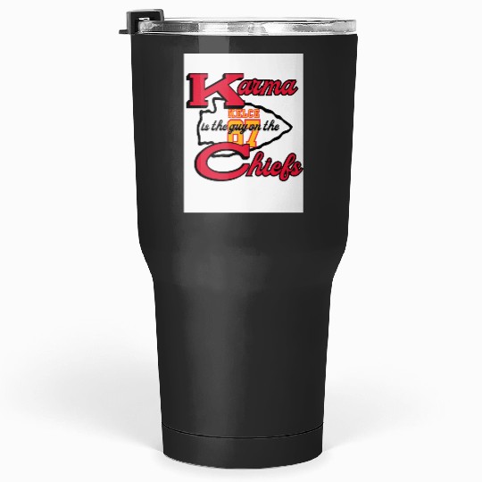 Karma is the Guy on the Chiefs taylorr Swift Travis Kelce Tumblers 30 oz