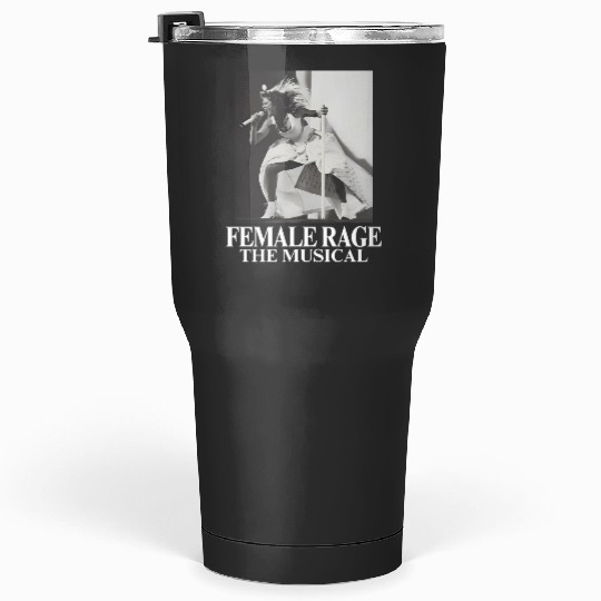 Discover female rage the musical eras tour Tumblers 30 oz