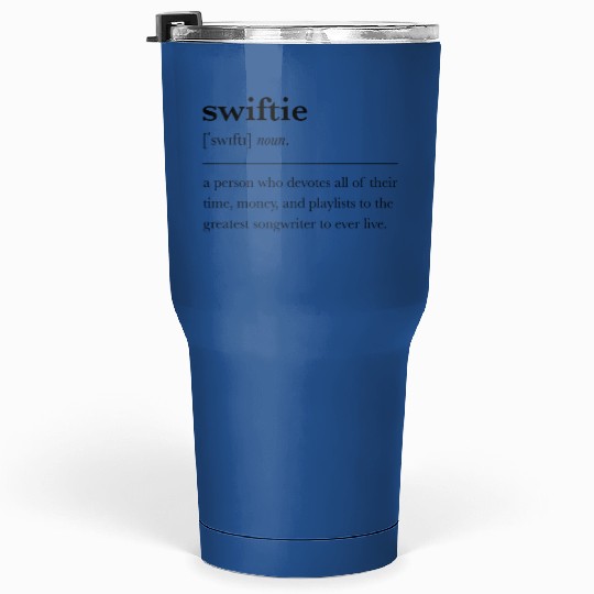 Discover Taylor version definition Tumblers 30 oz