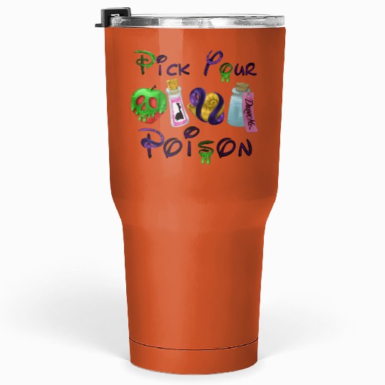 Pick Your Poison Tumblers 30 Oz, Disney Villain Tumblers 30 Oz, Halloween Tumblers 30 Oz