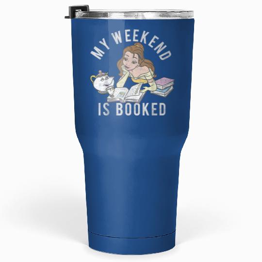 Disney Beauty And The Beast Belle My Weekend Is Tumblers 30 oz