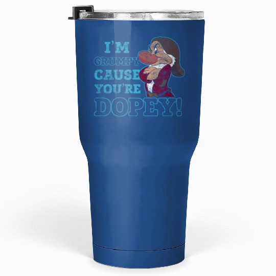 Disney Snow White Grumpy Because Youre Dopey Tumblers 30 oz