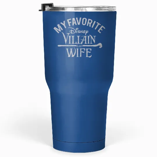Discover My Favorite Disney Villain is My Wife Disney Tumblers 30 Oz, Vintage Disney Tumblers 30 Oz