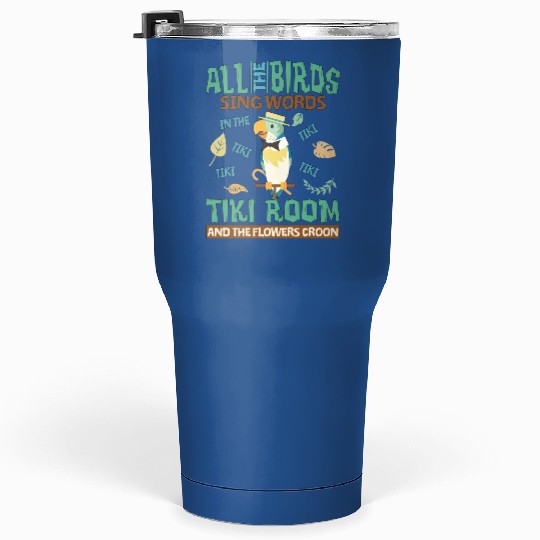 Retro Disneyland Enchanted Tiki Room Tumblers 30 Oz