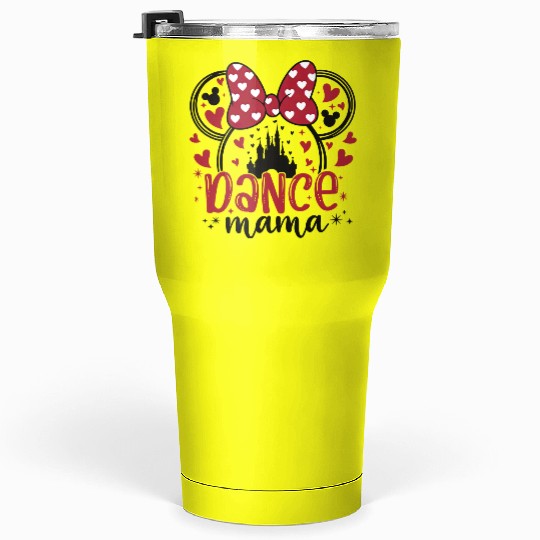 Disney Dance Mama Tumblers 30 Oz, Dance Mom Tumblers 30 Oz, Minnie Mama Tumblers 30 Oz