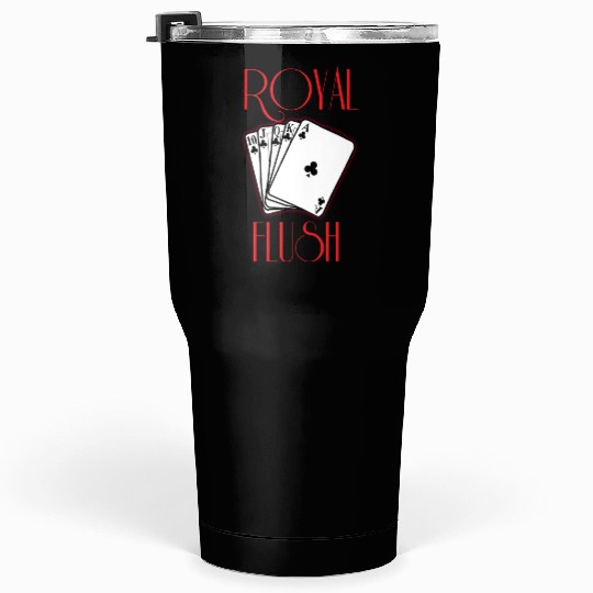 royal flush Tumblers 30 Oz