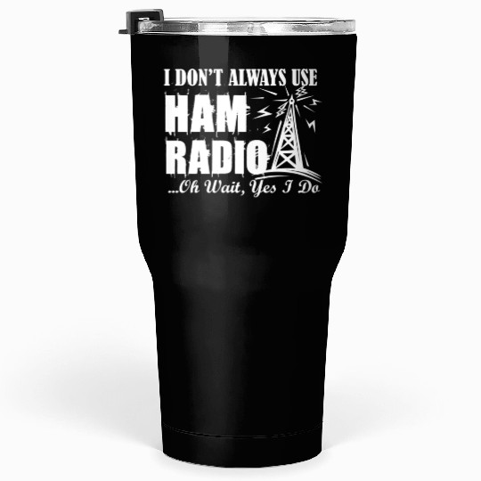 Ham Radio Tumblers 30 Oz