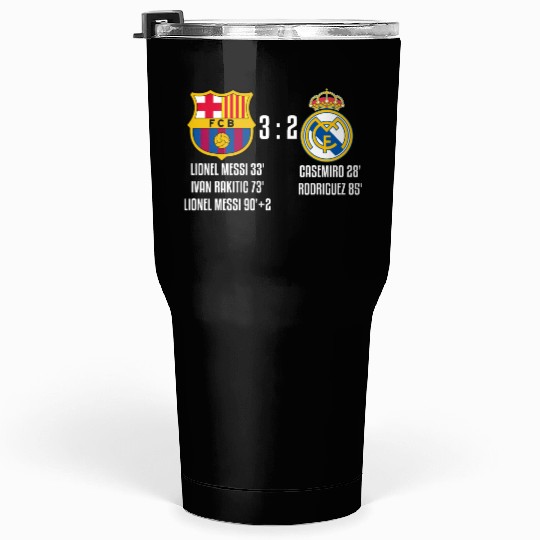 FC Barcelona 3 - 2 Real Madrid Tumblers 30 Oz