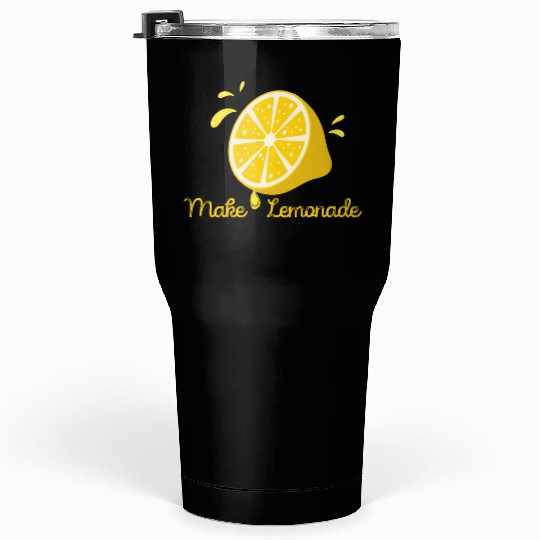 Make Lemonade From Life Lemons Tumblers 30 Oz