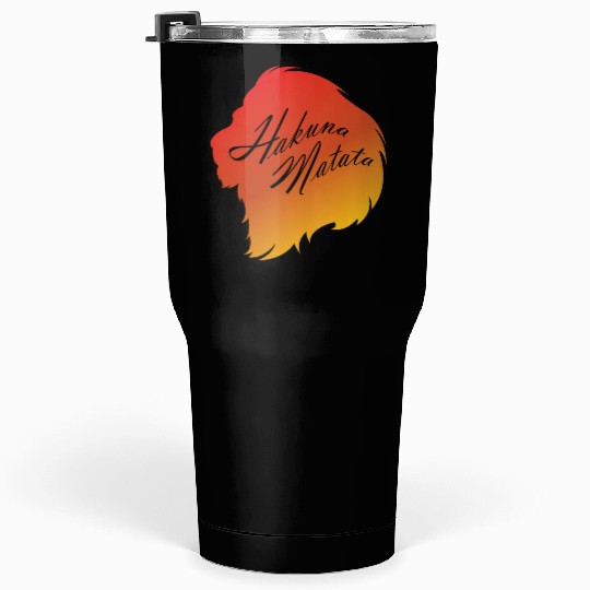 Hakuna Matata Tumblers 30 Oz