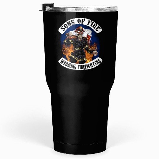 sons of fire wyoming firefighter Tumblers 30 Oz