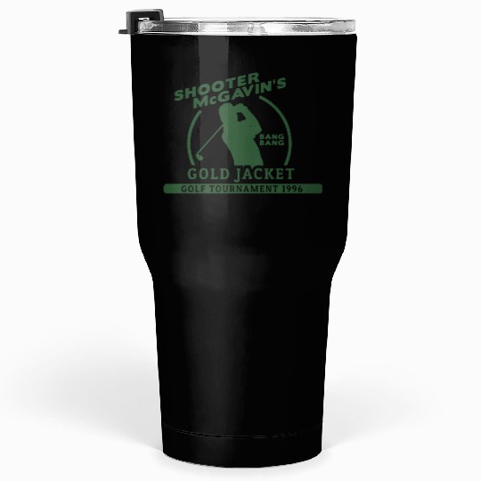 Shooter McGavin Funny Golf Tumblers 30 Oz