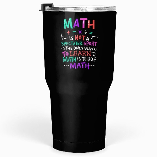 Math Teacher Tumblers 30 Oz